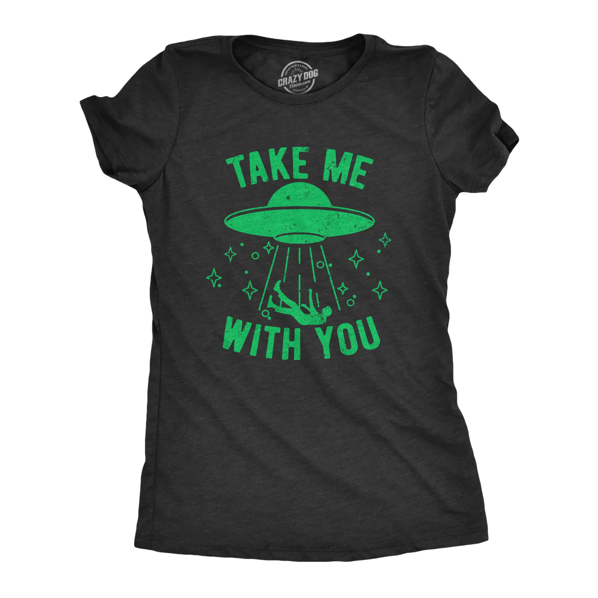 Womens Take Me With You T Shirt Funny Alien UFO Abduction Joke Tee for Ladies Funny Womens T Shirts Cute Vintage Fashion Casual Ladies T-Shirt Gift Funny Science Top Women's Novelty Tees Black -