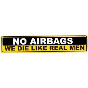No Airbags Die Like Real Men Car Decal, Funny Quote Stickers for Men Women, Joke Witty Humor Warning Car Sticker Decal Inside and Outside (PC)