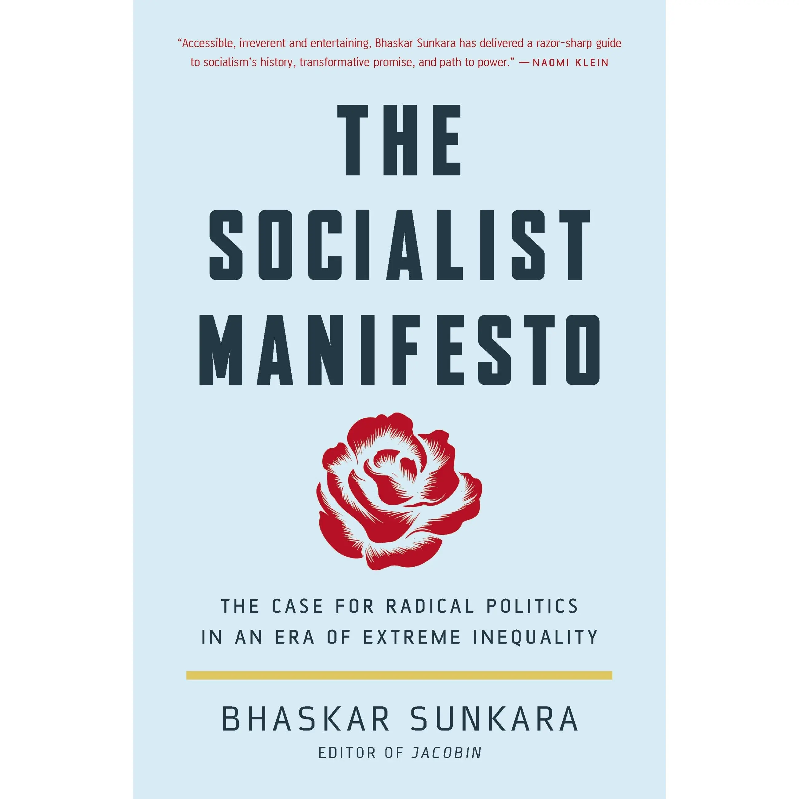 The Socialist Manifesto by Bhaskar Sunkara [Paperback Book]