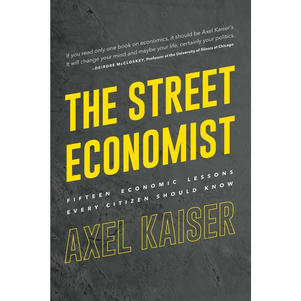 USED Book - Street Economist: 15 Economics Lessons Everyone Should Know by Kaiser, Axel (Paperback) - english