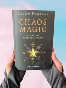 Pagan Portals - Chaos Magic: A Complete Beginner's Guide