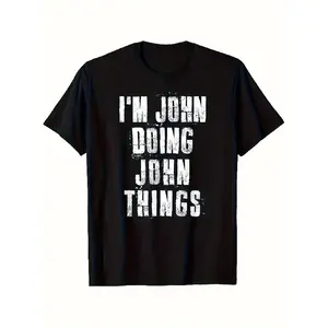 Men'S "I'm John Doing John Things" Proud Family Surname T-Shirt |   Black Casual Crew Neck Tee, Sizes S-XXL, Perfect Gift for Dad, Mom, or Friends, Father'S Day, Vintage Style, Crew Neck, Regular Fit, All-Season, Pure