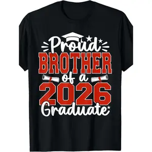 Proud Brother Class of 2026 graduating senior T-shirt men, women, Black, round neck, 180g, machine washable, casual wear, eye-catching design knitted fabrics, birthday gifts, holiday gifts, large, adult size, PLUS SIZE, Birthday Present, Celebration