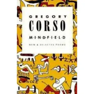 USED-Mindfield: New & Selected Poems by Gregory Corso (Paperback)