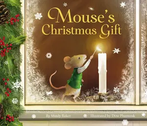 Mouse's Christmas Gift by Mindy Baker||Dow Phumiruk [Hardback Book]