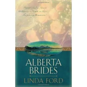 USED-Alberta Brides: Unchained Hearts/The Heart Seeks a Home/Chastity's Angel/Crane's Bride (Heartsong Novella Collection) by Linda Ford (Paperback)