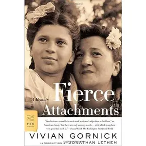 USED-Fierce Attachments: A Memoir by Vivian Gornick (Hardcover)