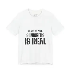 senioritis is real | class of 2026 tee