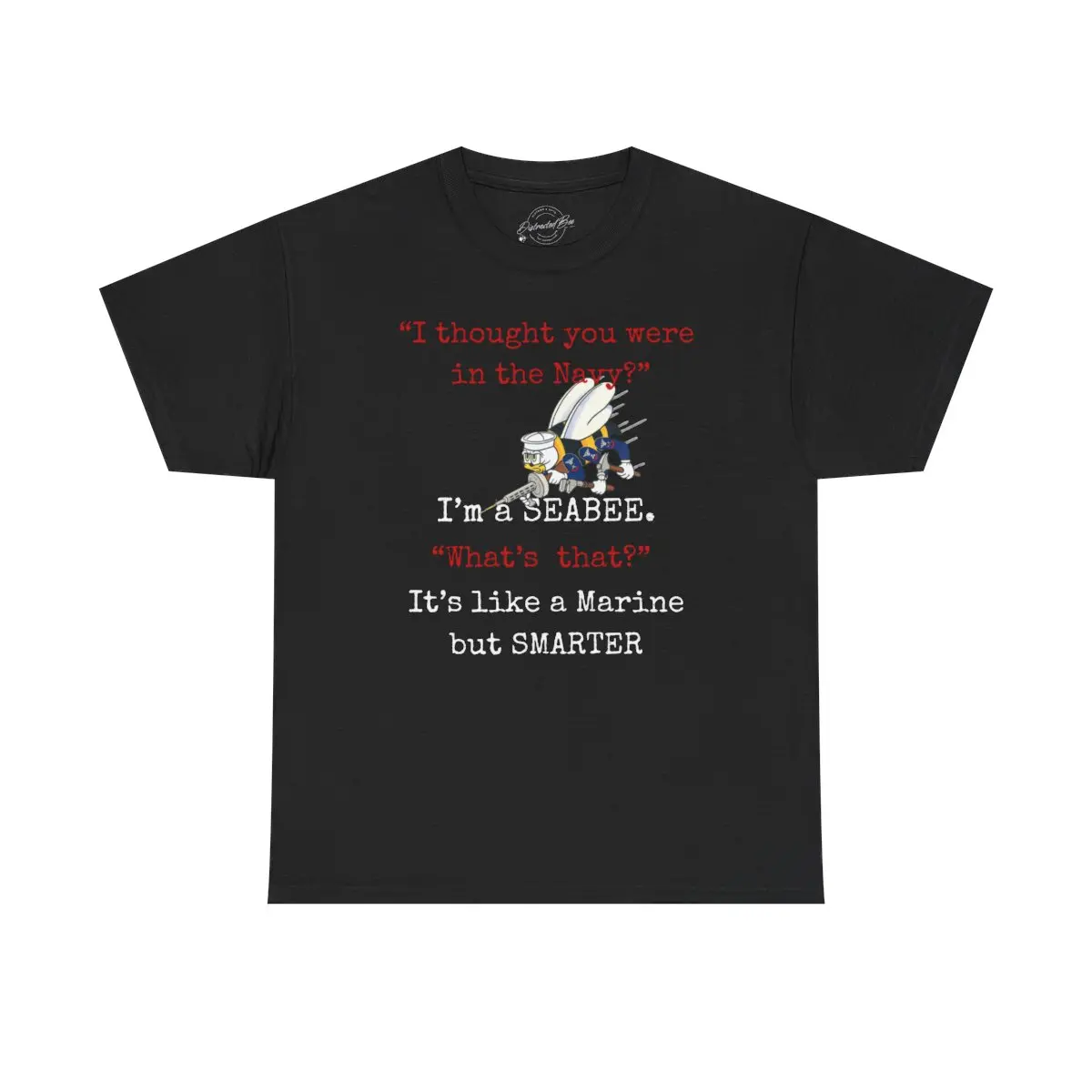 US Navy Seabee, US Navy Seabee shirt, Proud Navy Veteran, US Navy shirt, Navy Veteran shirt, Veteran made, Seabee shirt,Seabee Veteran shirt