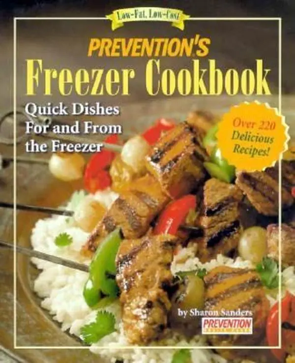 USED-Prevention's Freezer Cookbook: Quick Dishes for and from the Freezer by Sharon Sanders (Paperback)