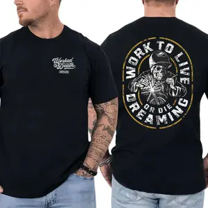 Welding Skull T-Shirt, "Work to Live or Die Dreaming" Graphic, Workman Graphic Shirt for Welders & Metalworkers, Gift for Welding Enthusiasts or Professionals