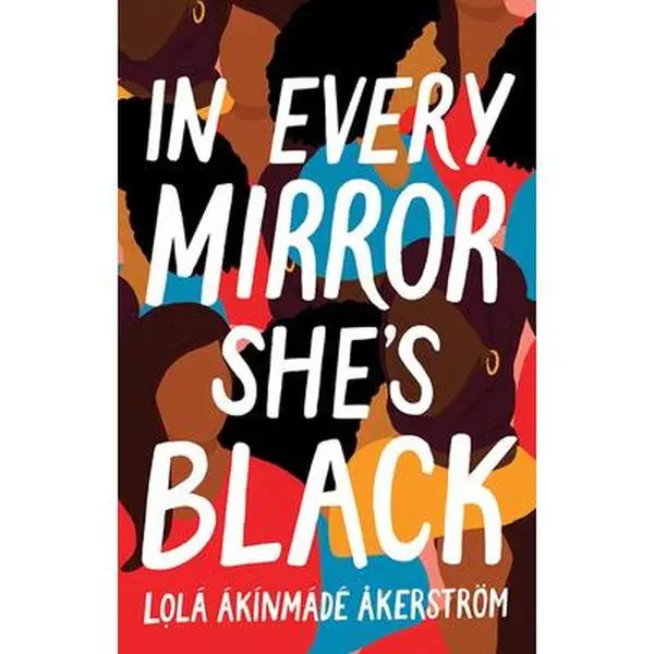 USED-In Every Mirror She's Black by Lola Akinmade Åkerström (Paperback)
