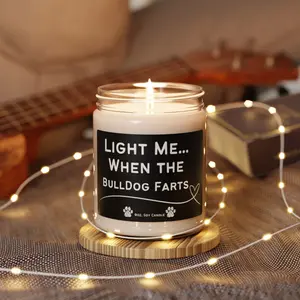 Funny Bulldog Owner Scented Soy Candle, 9oz - Light Me When the Dog Farts, Holiday Gift for Moms, Dads, Kids, Stocking Stuffer