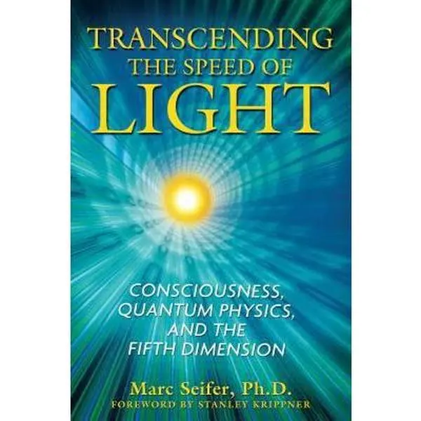 USED Book - Transcending the Speed of Light: Consciousness, Quantum Physics, and the Fifth Dimension by Seifer, Marc (Paperback) - english