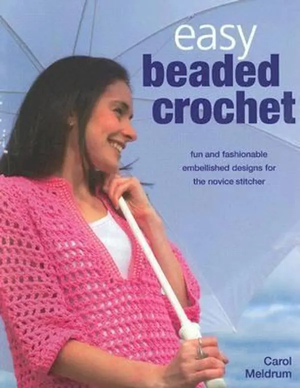 Used Book - Easy Beaded Crochet by Carol Meldrum (Softcover, English) - DIY Decorative Accessories Guide with 20+ Designs, 128Pp
