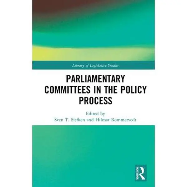 Used Hardcover Book - Parliamentary Committees in the Policy Process (Parliamentary Studies, Sheds New Light on Committees) - English, Essential Role Of Committees