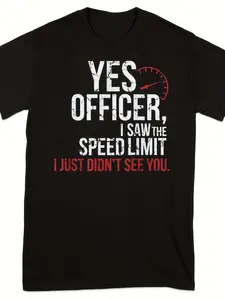 Men's & Women's Funny Speed Limit Saying T-Shirt - 100% Cotton Retro Humor Graphic Tee with "Yes Officer I See Speed Limit But Not You" Print Casual Round Neck Short Sleeve Top for Traffic Stop Joke Apparel