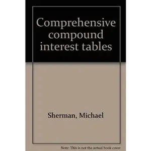 USED-Comprehensive compound interest tables by Michael Sherman (Paperback)