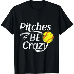 100% Cotton Softball Player Pitches BE Crazy Funny Softball Pitcher T-Shirt Menswear Top Distressed Graphic Big Vintage Streetwear