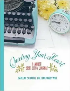 USED-Quieting Your Heart: 6-Month Bible-Study Journal by Darlene Schacht (Paperback)