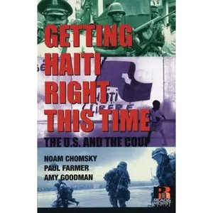 USED-Getting Haiti Right This Time: The U.S. and the Coup (Read and Reist) by Chomsky, Noam (Paperback)
