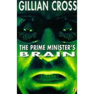 USED-THE PRIME MINISTER'S BRAIN: RETURN OF THE DEMON HEADMASTER (PUFFIN BOOKS) by Gillian Cross (Paperback)