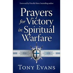 USED-Prayers for Victory in Spiritual Warfare by Evans, Tony (Paperback)