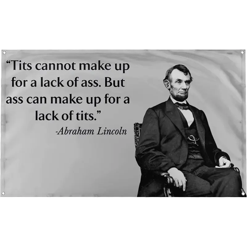 3x5 ft Abraham Lincoln Funny Quote Honest Abe Polyester Flag - UV-Resistant, Fade-Proof, 4 Brass Grommets, Outdoor Party Ready - Patriotic Home Wall Decor, Backdrop Decoration Banner