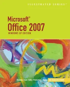USED-Microsoft Office 2007 Illustrated Introductory, Windows XP Edition by David W. Beskeen (Unknown)
