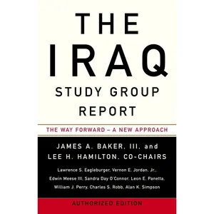 USED-The Iraq Study Group Report: The Way Forward - A New Approach by The Iraq Study Group (Paperback)
