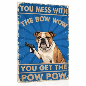 8x12 Inch Dog Version Vintage Bulldog Metal Sign -  Mess With The Bow Wow  Get The Pow Pow You