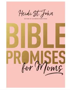 Bible Promises for Moms: Inspirational Verses of Hope & Encouragement for Christian Mothers study book Scriptures