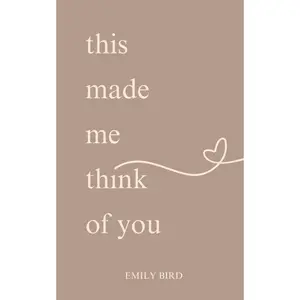 This Made Me Think Of You (Short Love Poems for Him & Her) Paperback – September 6, 2023