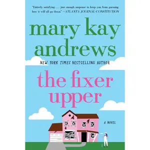 The Fixer Upper: A Novel by Mary Kay Andrews [Paperback Book]