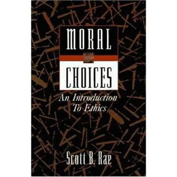 USED Book - Moral Choices by Scott B. Rae (Hardcover) - english