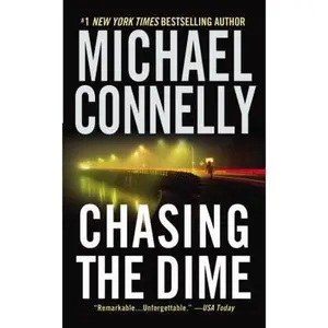 USED-Chasing the Dime by Michael Connelly (Hardcover)