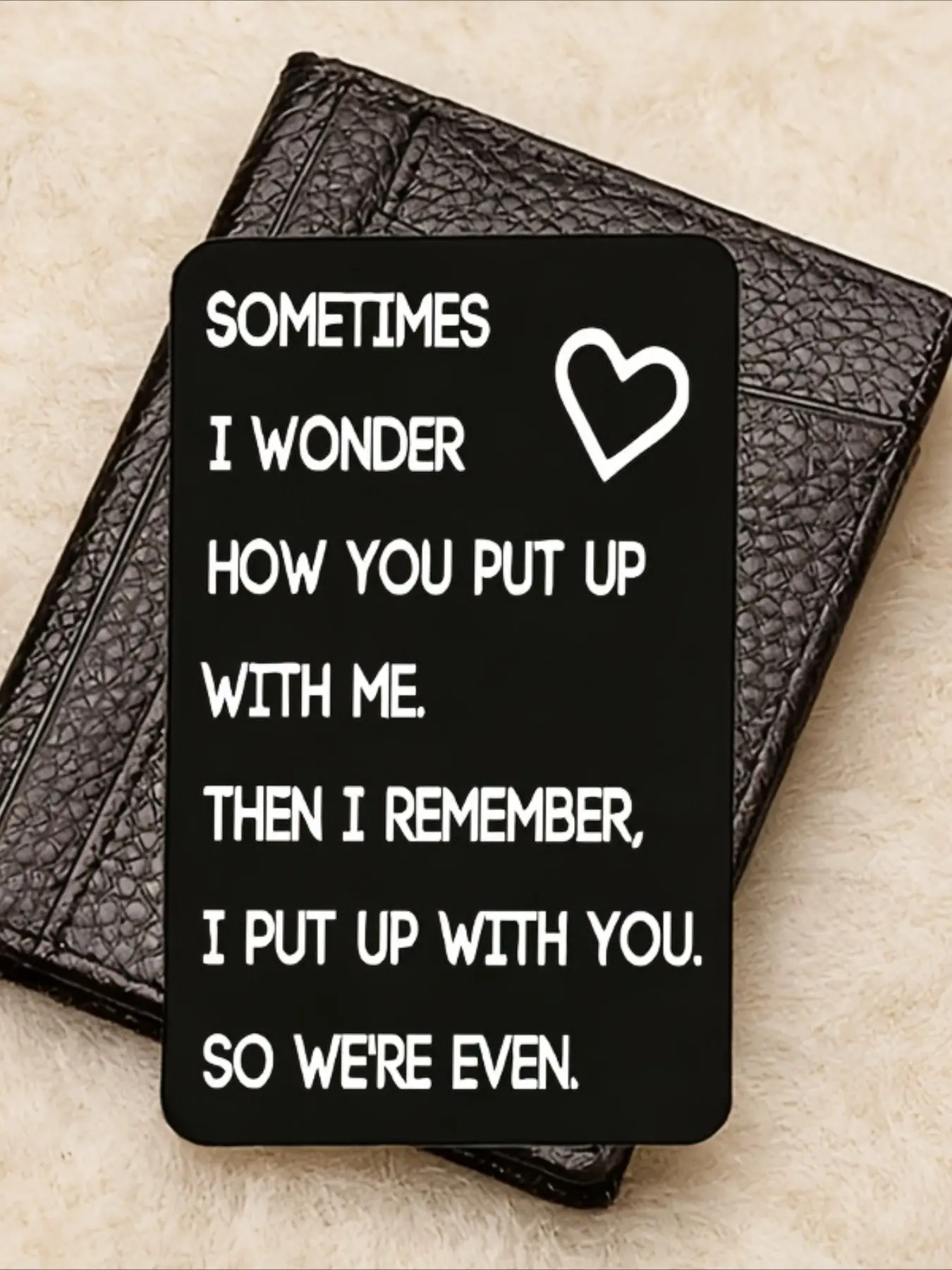 1 Humorous and sweet wallet card perfect for any occasion—ideal for Valentine's Day, anniversaries, and holidays. A fun, sentimental accessory for your partner or friends to carry with them—a fun and romantic gift for both men and women.