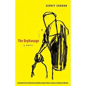 USED Book - The Orphanage by Zhadan, Serhiy (Paperback) - english