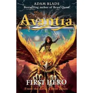 USED-First Hero: Book 1 (The Chronicles of Avantia) by Adam Blade (Paperback)