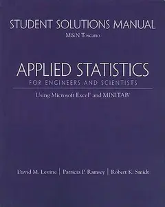 USED-Student Solutions Manual for Applied Statistics for Engineers and Scientists: Using Microsoft Excel & Minitab by Levine, David (Paperback)