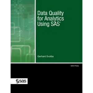 Data Quality for Analytics Using SAS - Paperback