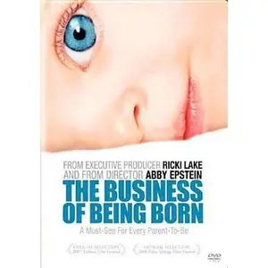 USED-The Business of Being Born by Abby Epstein (Unknown)