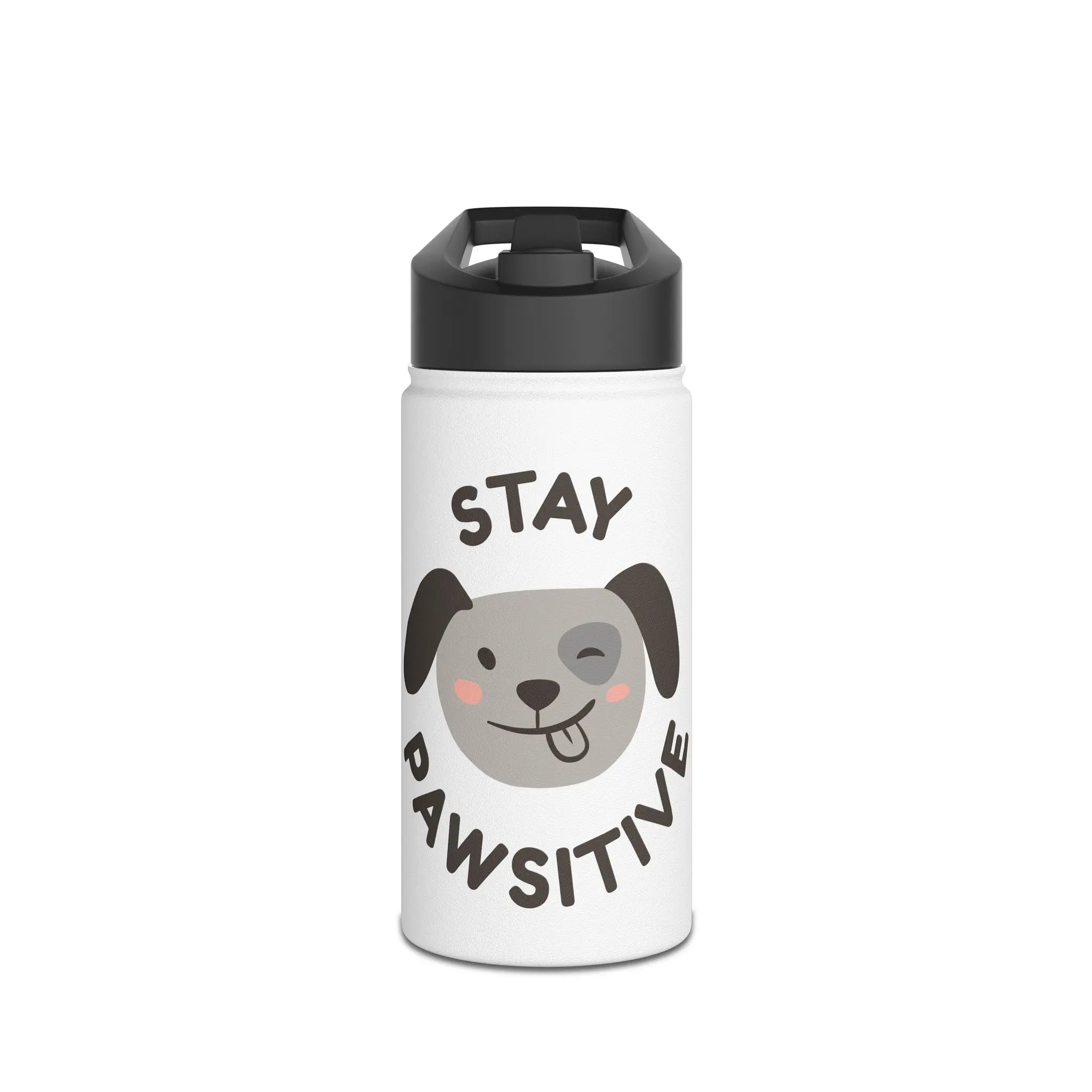 Stay Pawsitive Stainless Steel Water Bottle Double-Wall Insulation BPA-Free Portable Tumbler for Dog Lovers Eco-Friendly Hydration Matte Finish Drinkware Flasks Printed Bottled Mug