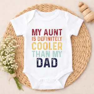Soft Baby Bodysuit My Aunt Is Cooler Than My Dad Print 100% Pure Cotton Non-Irritating Snap Closure Breathable Perfect For Gifting & Everyday