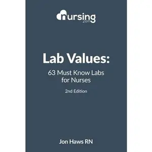 USED-Lab Values: 63 Must Know Labs for Nurses by Haws, Sandra (Paperback)