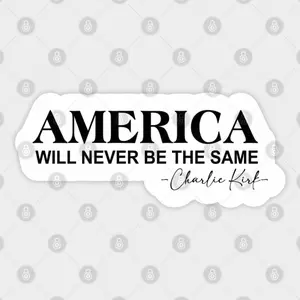 Patriotic "America Will Never Be The Same" Sticker Adhesive Vinyl Decal, Waterproof Office Label, DL7