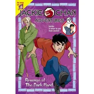 USED-Jackie Chan #7: Revenge of the Dark Hand (Jackie Chan Adventures) by none (Paperback)