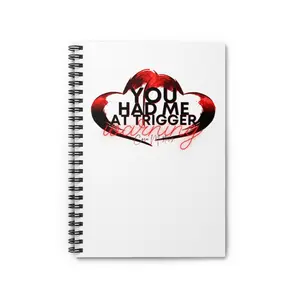 Cora Masters You Had Me At Trigger Warning Spiral Notebook - Ruled Line