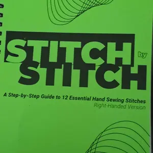 Stitch by Stitch: A Step-by-Step Guide to 12 Essential Hand Sewing Stitches