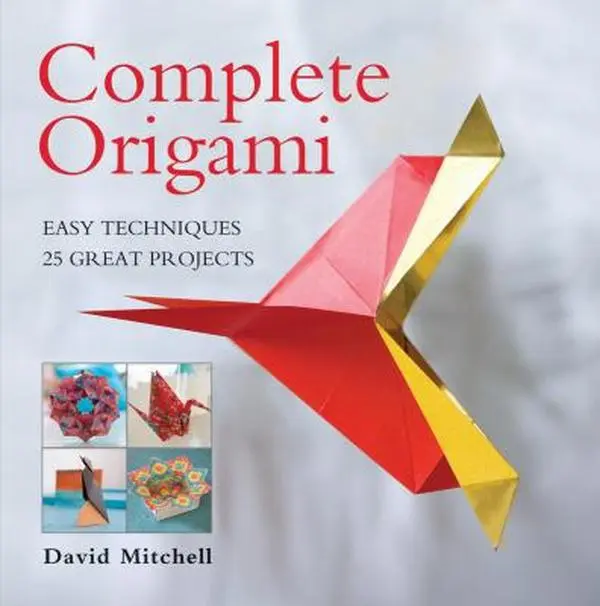 USED-Complete Origami: Easy Techniques 25 Great Projects by David Mitchell (Paperback)